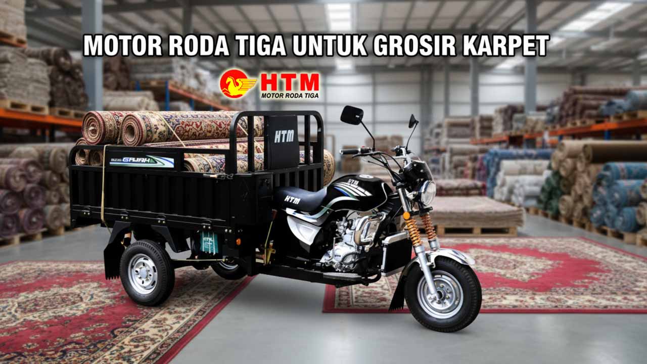 HTM motor roda tiga untuk grosir karpet